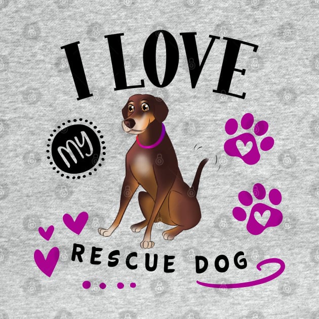 I Love My Rescue Dog by THE Dog Designs